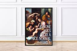 If Anyone Asks We're A Nice Normal Family, Kitchen Print, Maximalist Framed Wall Art, Funny Altered Art - thumbnail 1