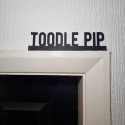 Toodle Pip Door Topper, Shelf Decor, Wall Quirky Home Interior Gift, Door Decoration - thumbnail 1