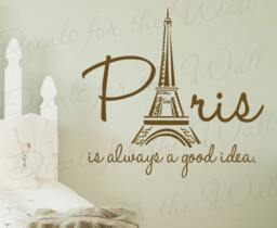 Paris Is Always A Good Idea France Girl Woman Room Bedroom Travel Vacation Europe Funny Wall Decal Art Vinyl Quote Sticker Decor A47 - thumbnail 1