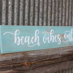Beach Vibes Only Reclaimed Wood Sign - Coastal D??cor Wall Art Painted Wooden - thumbnail 3