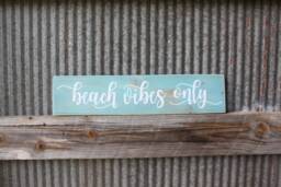 Beach Vibes Only Reclaimed Wood Sign - Coastal D??cor Wall Art Painted Wooden - thumbnail 1