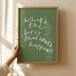 What's The Best That Could Happen? Print/Positive Quote Art Hand Painted Inspirational Green - thumbnail 3