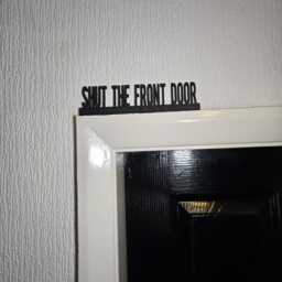 Shut The Front Door Topper, Funny Entryway Decor, Quirky Home Accent, Playful Wall Sign, Unique Gift For Humor Lovers - thumbnail 3