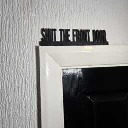 Shut The Front Door Topper, Funny Entryway Decor, Quirky Home Accent, Playful Wall Sign, Unique Gift For Humor Lovers - thumbnail 2