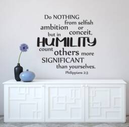 "Vinyl Wall Art Decal - Philippians 23 ""Do Nothing From Selfish Ambition Or Conceit, But in Humility Count Others More Significant..." - thumbnail 1