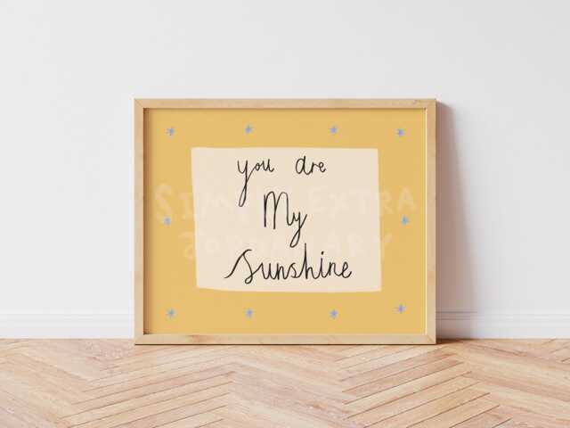 You Are My Sunshine Print, Loving Nursery Yellow Wall Hand Drawn Baby Room Art Decor, Unframed - image 1