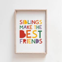 Siblings Make The Best Friends Print, Sibling Prints, Playroom, Big Sis, Bro, Playroom Rainbow Wall Art, Prints - thumbnail 1