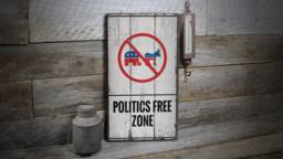Politics Free Zone, No Discuss Politics, Sign, Politic Wooden Sale Decor, Wall Decor - Old Signs - thumbnail 1