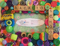 Back To School ~ Button Frame in Bright Colors Gift For Her School Photo First Day Of Student 4x6 - thumbnail 1