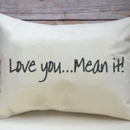 Personalized Pillow, Cotton Gift, 2nd Anniversary, Mother's Day, Own Phrase Design, Engagement Love You Mean It, Custom Pillow - thumbnail 2