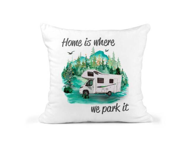 Caravan Cushion - Home Is Where We Park It Motorhome Campervan Caravanning Retirement Gift