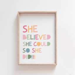 She Believed Could, So Did Print, Girls Affirmation Rainbow Wall Art, Bedroom Decor, Playroom Print - thumbnail 2