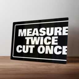Funny Measure Twice Cut Once Metal Sign - Custom Garage Rustic Wall Art Workshop Decor in A5, A4, A3 - thumbnail 1