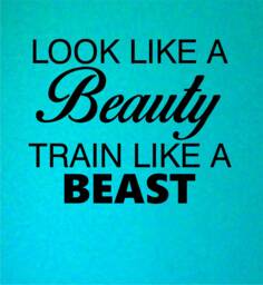 Look Like A Beauty Train Beast Quote Vinyl Wall Decal Sticker Art Decor Bedroom Design Mural Fitness Gym Work Out Motivation