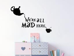 We're All Mad Here Quote Wall Decor - Alice in Wonderland Decal Vinyl Stickers Decal Nursery Decor Hatter Sm55 - thumbnail 1