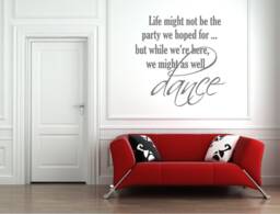 Dance Quote Wall Sticker, Life Might Not Be The Party Decal Quote, Dance Sticker