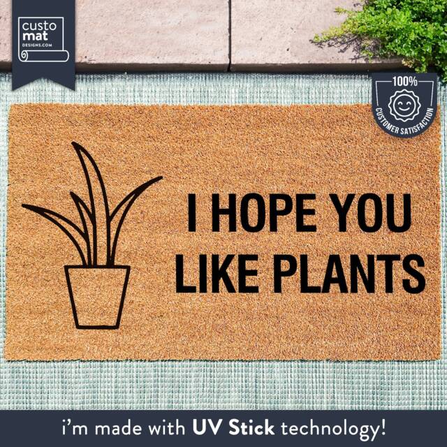 I Hope You Like Plants - Personalized Welcome Mat Custom Coir Doormat Comical Sayings Plant Mom Gifts Life - image 1