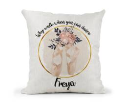 Personalised Cream Cushion.rose Gold Ballet Shoes With Floral Design. Girls Bedroom Decor. Birthday Gift.. Why Walk When You Can Dance Quote - thumbnail 1