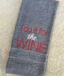 I Do It For The Wine Gym Towel, Funny Motivational Gift