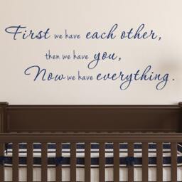 Now We Have Everything Nursery Decor Wall Quote Childrens Decal Vinyl Decal - 057 - thumbnail 1