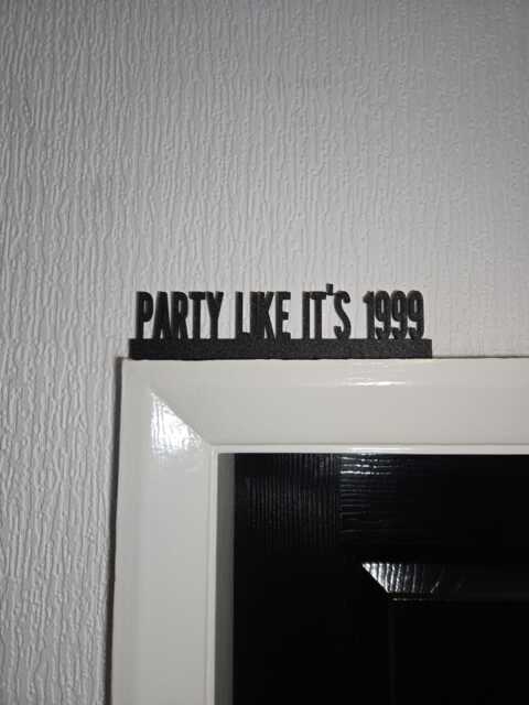 Party Like It's 1999 Door Topper, Shelf Decor, Wall Quirky Home Interior Gift, Door Decoration - image 1