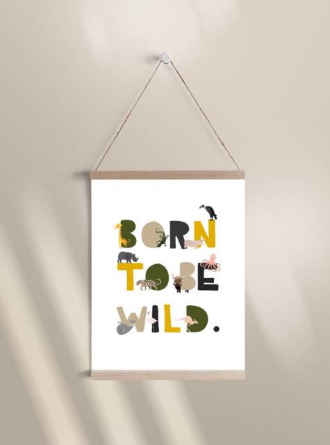 Born To Be Wild Print, Printed Onto 250Gsm Thick Matte Finish Premium Paper - Perfect For Baby & Children's Rooms - image 1
