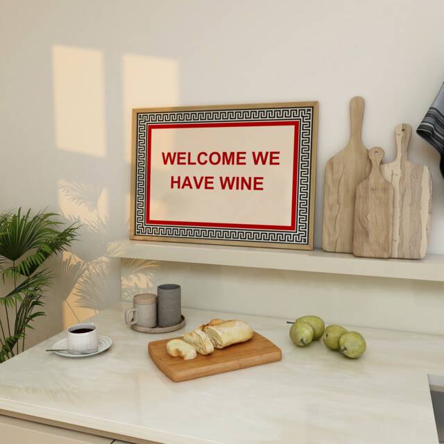 Welcome We Have Wine Print - Hallway Trendy Print Kitchen Poster Wall Art Wine Bar Cart - image 1