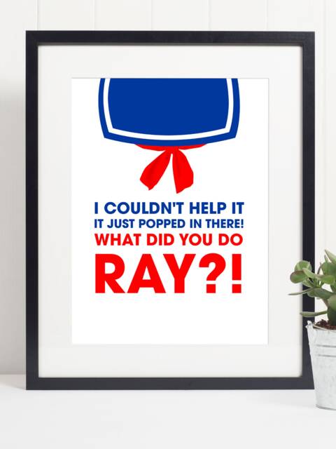 Ghostbusters What Did You Do Ray Quote Print Art Poster - Inspirational Motivational Marshmallow Man Wall - image 1