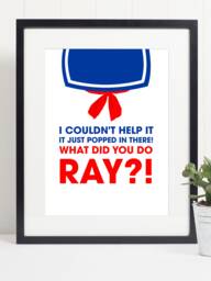 Ghostbusters What Did You Do Ray Quote Print Art Poster - Inspirational Motivational Marshmallow Man Wall - thumbnail 1