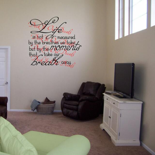 Life Is Not Measured By The Breathes We Take, But Moments That Take Our Breath Away Vinyl Wall Decal E00262 - image 1