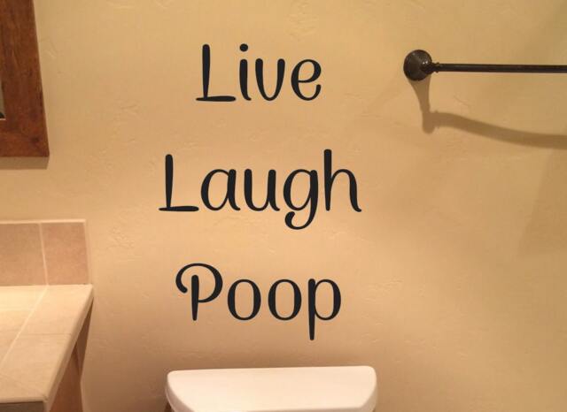 Funny Bathroom Wall Decor, Live Laugh Poop Decal - image 1