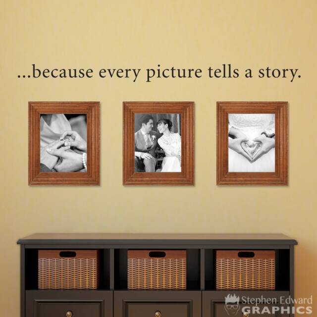 Because Every Picture Tells A Story Decal - Wall Decor Gallery Art - image 1