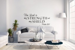 "Vinyl Wall Decal - Psalm 287 ""The Lord Is My Strength & Shield" - thumbnail 1
