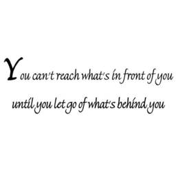 Vwaq You Can't Reach What's in Front Of Until Let Go Behind - Wall Quote Inspirational Vinyl Lettering Decal - thumbnail 2