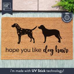 Dog Doormat - Hope You Like Hair Personalised Custom Animal Lover Gift