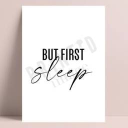 Bedroom Prints, But First Sleep, Wall Home Decor, Art, Minimalist Quotes, Typography Print - thumbnail 3