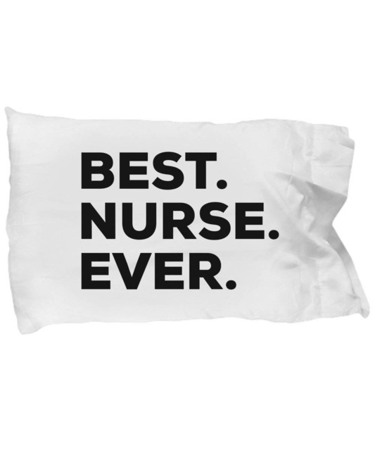 Nurse Pillow Case, Gifts For , Best Ever, Pillowcase