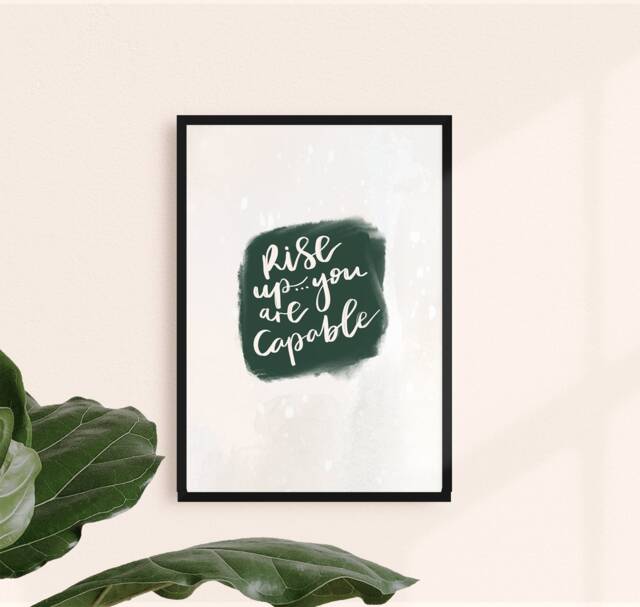 Rise Up...you Are Capable Print, Wall Decor, Home Art - Office Bedroom Print Poster Inspirational Quote - image 1
