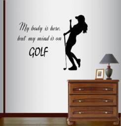 In-Style Decals Wall Vinyl Decal Home Decor Art Sticker My Body Is Here But Mind On Golf Quote Player Woman Girl Mural 366 - thumbnail 1