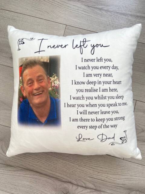Personalised Memorial Keepsake Cushion Of A Loved One , I Never Left You , Cuddle Gift , in Loving Memory , Heaven - image 1