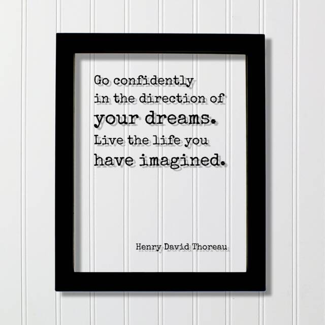 Henry David Thoreau - Floating Quote Go Confidently in The Direction Of Your Dreams. Live Life You Have Imagined. Art Print - image 1