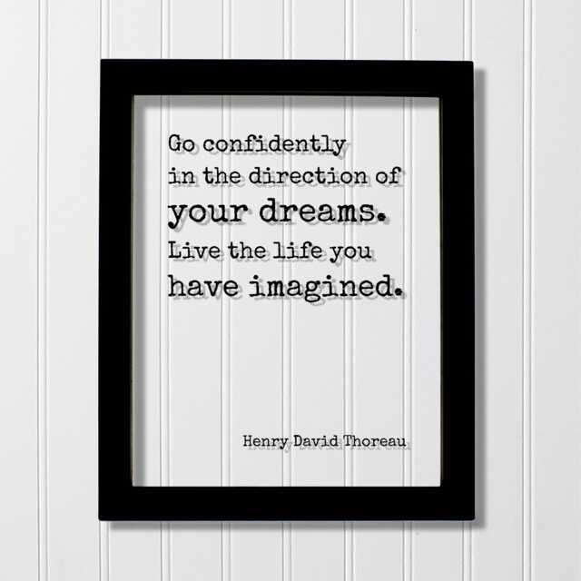 Henry David Thoreau - Floating Quote Go Confidently in The Direction Of Your Dreams. Live Life You Have Imagined. Art Print - image 1