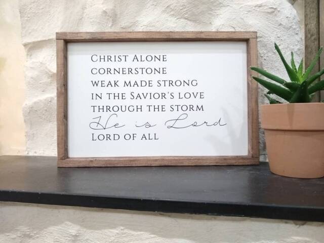 Cornerstone , Wood Sign, Christ Alone, Song, Wooden Sign With Frame, Christian, Home & Living, Wall Decor, He Is Lord, Bible, Scripture - image 1
