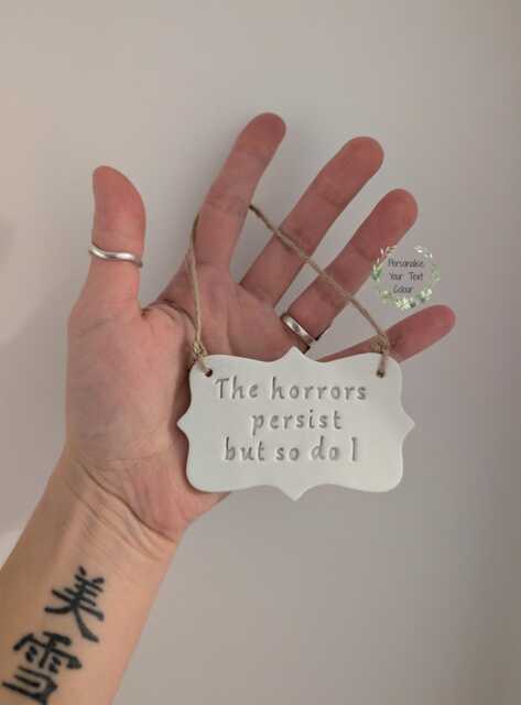 The Horrors Persist But So Do I ~ Clay Plaque - Goth Home Decor, Wall Hangings Mental Health, Depression, Encouragement Gift - image 1