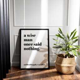Funny Quote Print, Typography Gifts For Him, Home Decor Prints, A Wise Man Quote, Wall Humorous Print Art Prints - thumbnail 2