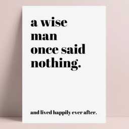 Funny Quote Print, Typography Gifts For Him, Home Decor Prints, A Wise Man Quote, Wall Humorous Print Art Prints - thumbnail 3