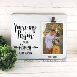 You're My Person Always Picture Frame, Personalized Photo Holder, Birthday Gift For Her, Best Friend Soul Mates Valentines Day - thumbnail 3