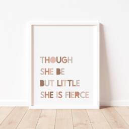 Though She Be But Little, Is Fierce Art Print, Nursery Decor - thumbnail 3