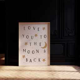 Love You To The Moon & Back, Nursery Print, Kids Bedroom, Girl, Boy, Unframed, A1/A2/A3/A4/A5, Quote New Baby Gift, Decor - thumbnail 1