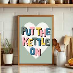 Put The Kettle On Print, Poster, Kitchen Slogan Prints, Wall Art, Quotes, Art Kitchen, Decor - thumbnail 3